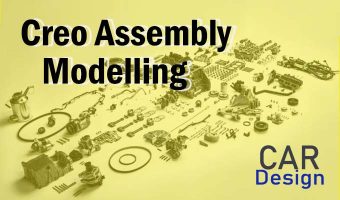 Creo Assembly Modelling