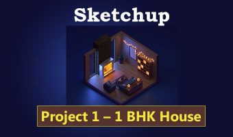 Sketchup -1 BHK Project